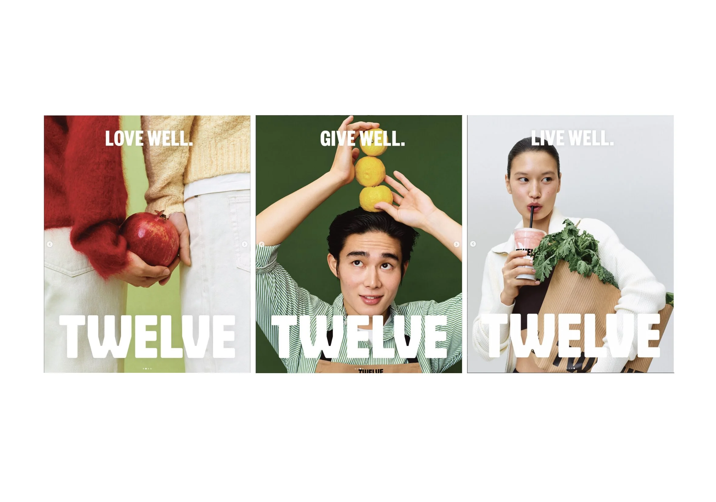 TWELVE 브랜드 광고 이미지 세 컷, LOVE WELL GIVE WELL LIVE WELL 슬로건이 각각 적힌 캠페인 비주얼