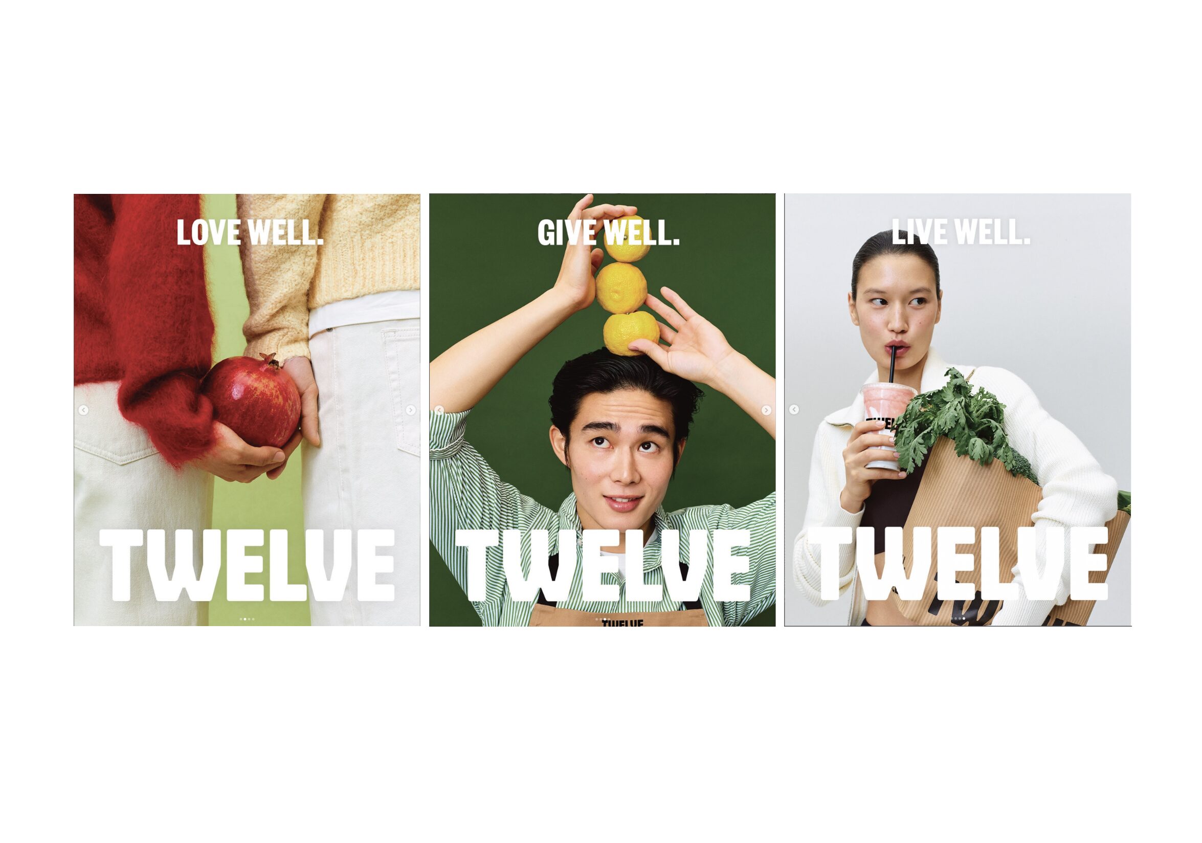 TWELVE 브랜드 광고 이미지 세 컷, LOVE WELL GIVE WELL LIVE WELL 슬로건이 각각 적힌 캠페인 비주얼