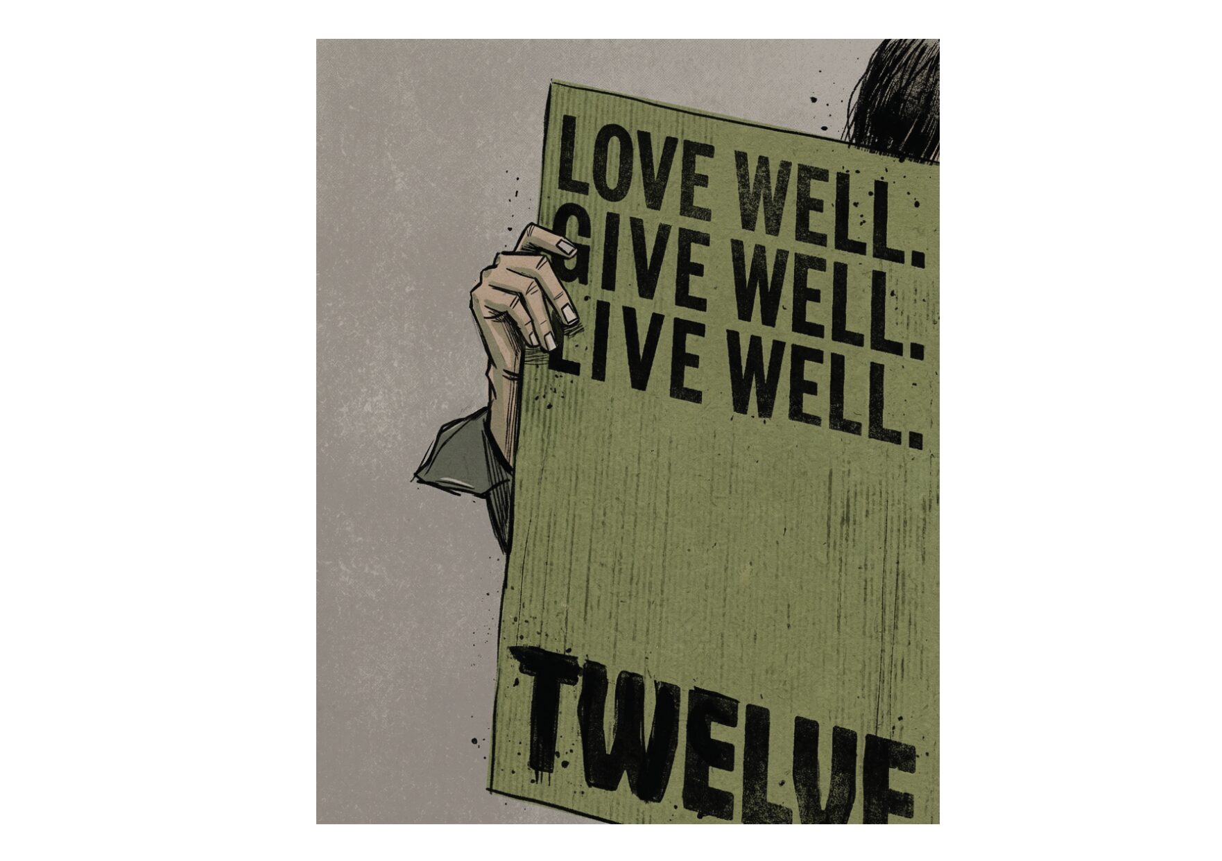 LOVE WELL GIVE WELL LIVE WELL 문구가 적힌 TWELVE 매거진 표지를 손으로 들고 있는 모습